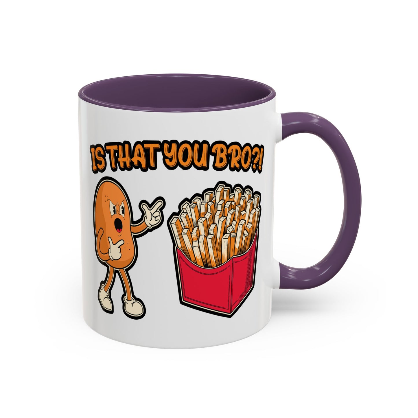 Humor Mug - Is That You Bro