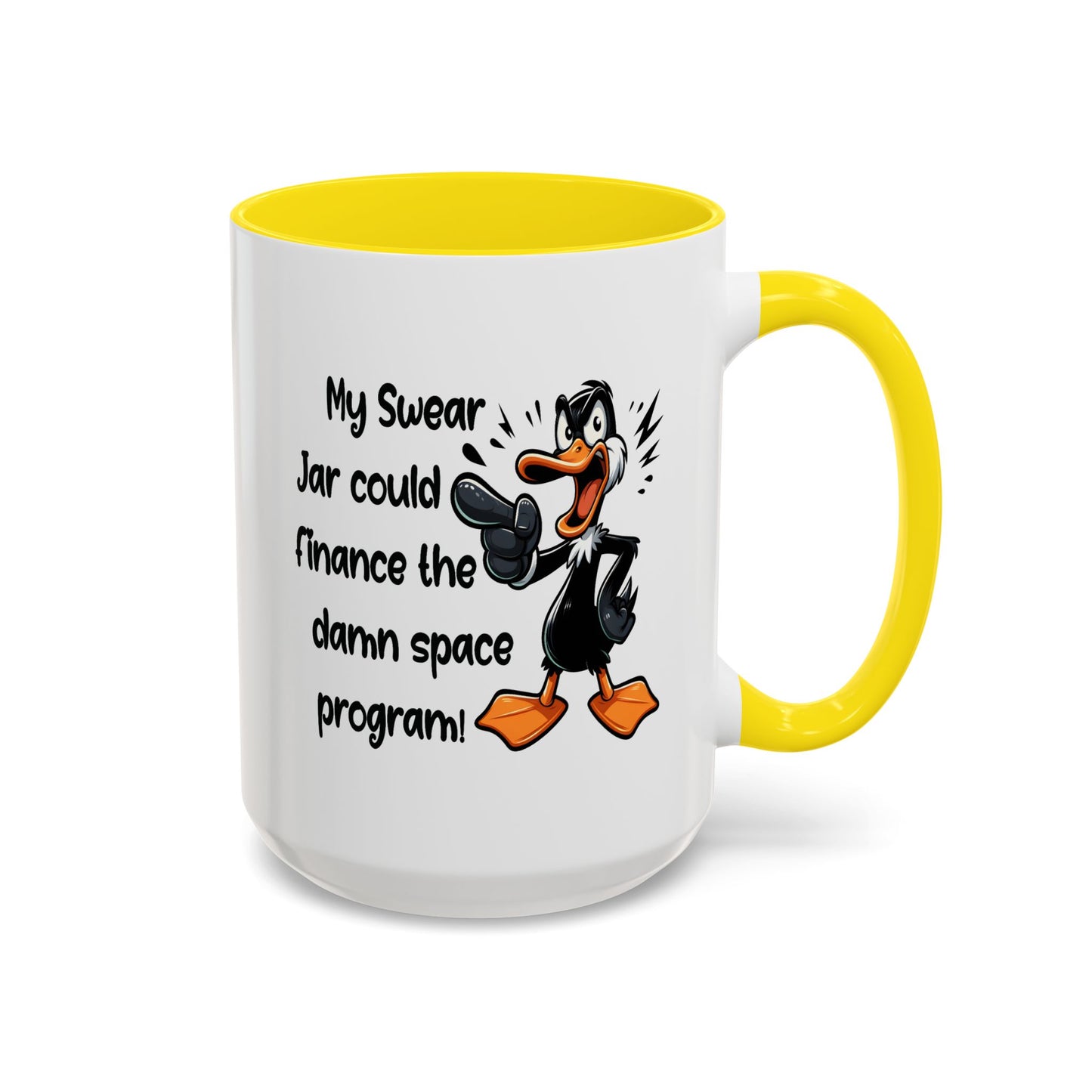 Humor Mug - My Swear Jar Could Finance the Damn Space Program!