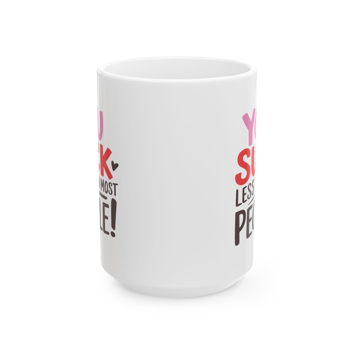 Humor Mug - You Suck