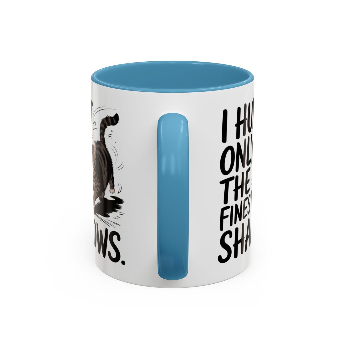 Animal Mug - I Only Hunt The Finest Shadows