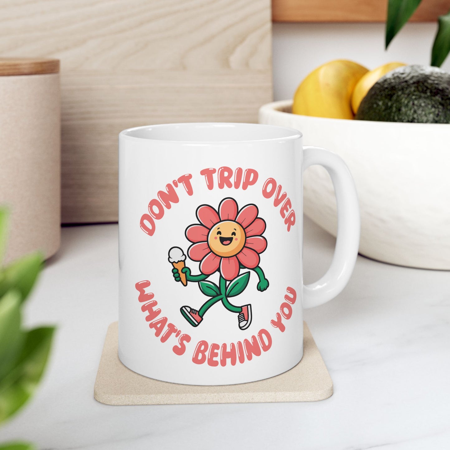 Motivation Mug - Don't Trip Over What's Behind You