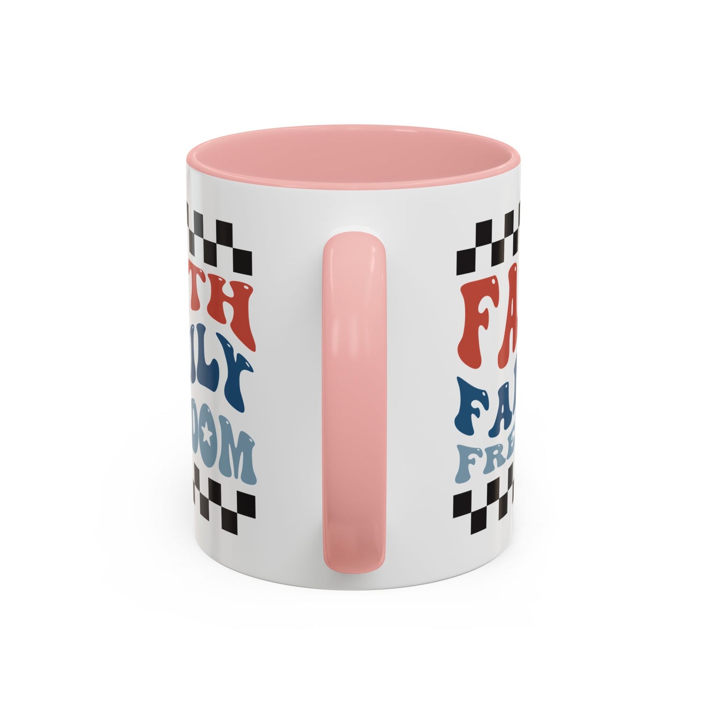 4th of July Mug - Faith Family Freedom