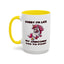 Humor Mug - Sorry I'm Late My Unicorn Had to Poop