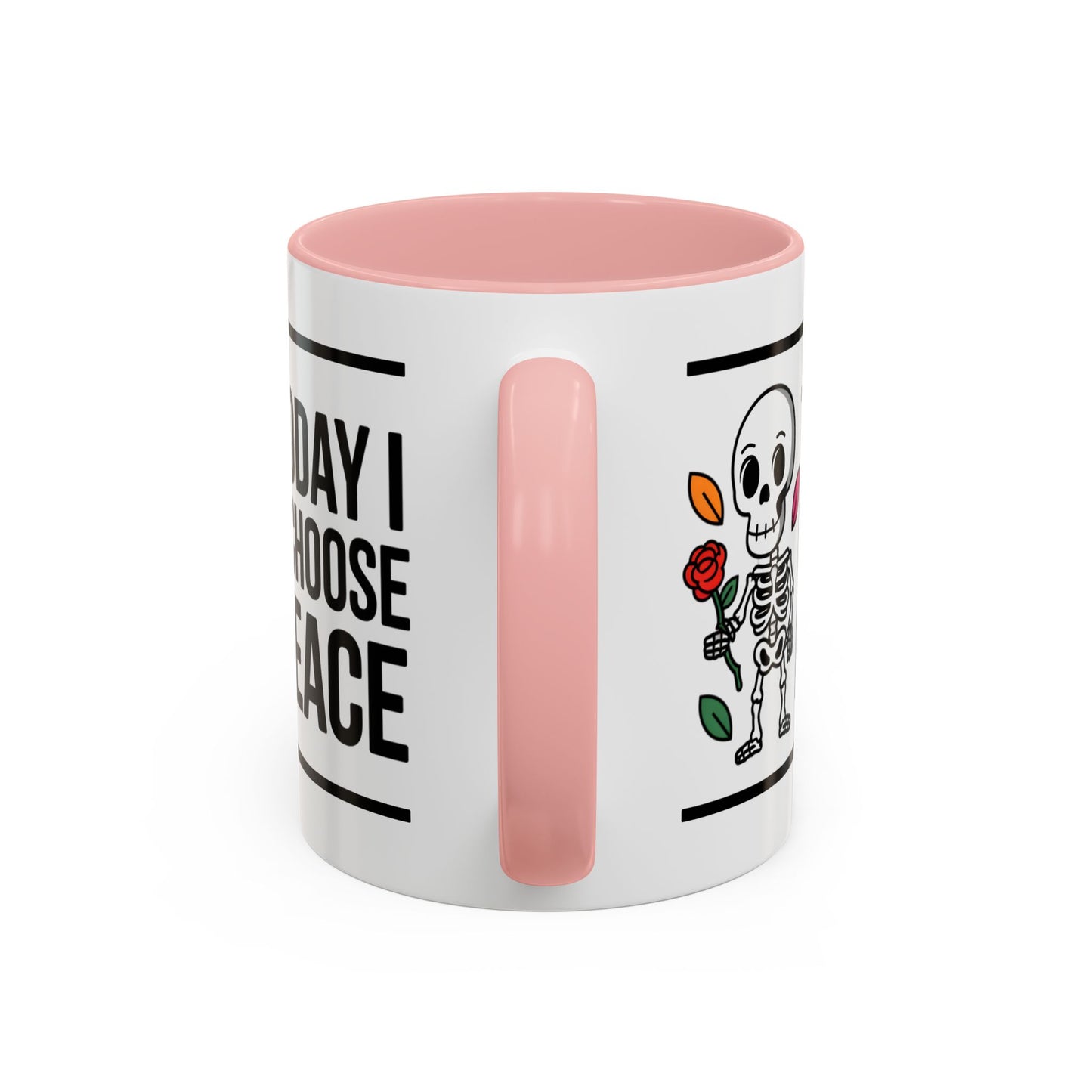 Humor Mug - Today I Choose Peace
