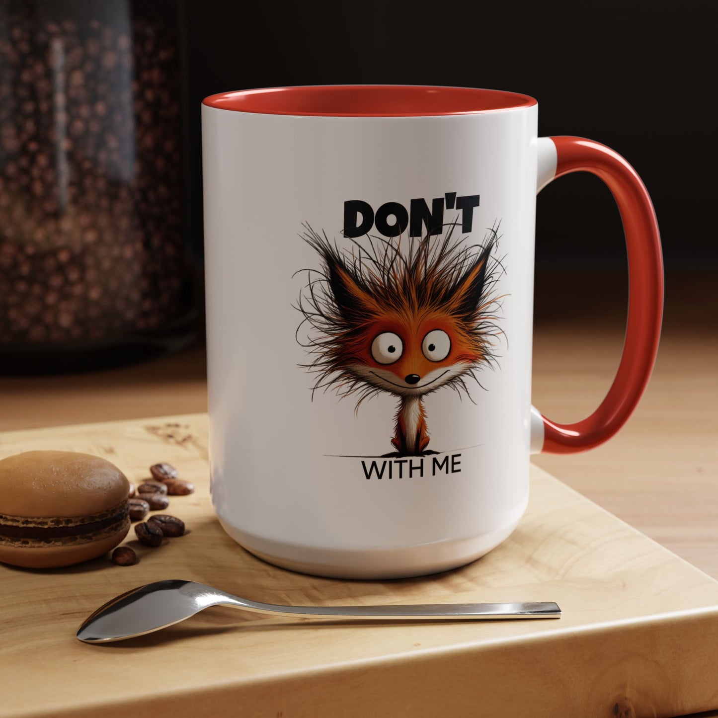 Humor Mug - Don't Fox With Me