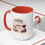 Humor Mug - I Drink Coffee Because I Need It