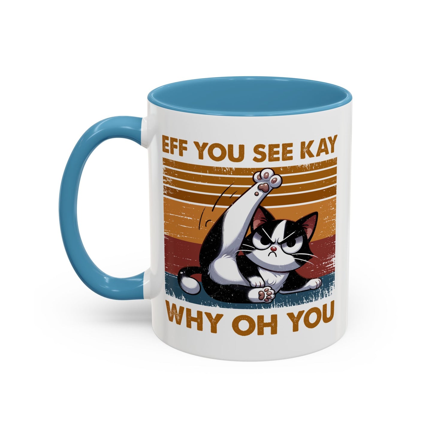 Adult Mug - Eff You See Kay Why Oh You Cat