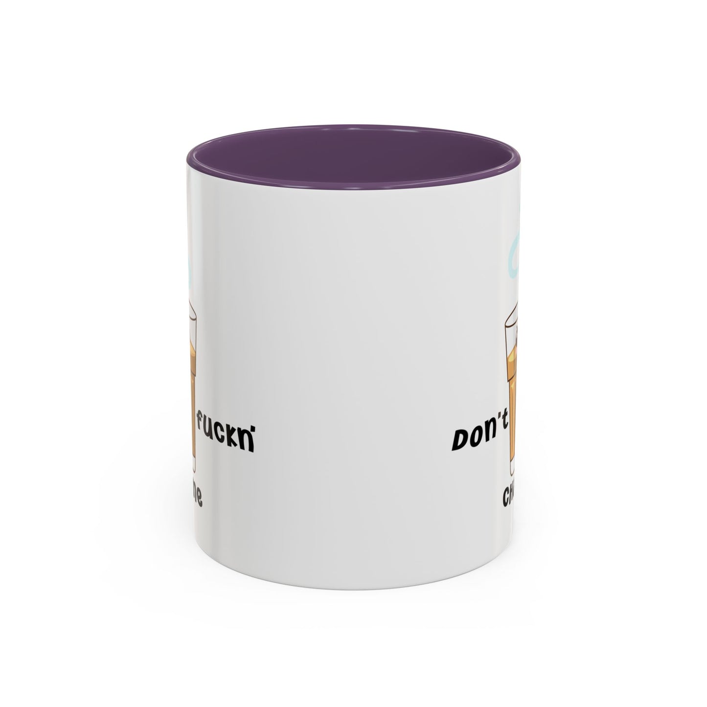 Adult Mug - Don't Fuckn' Chai Me