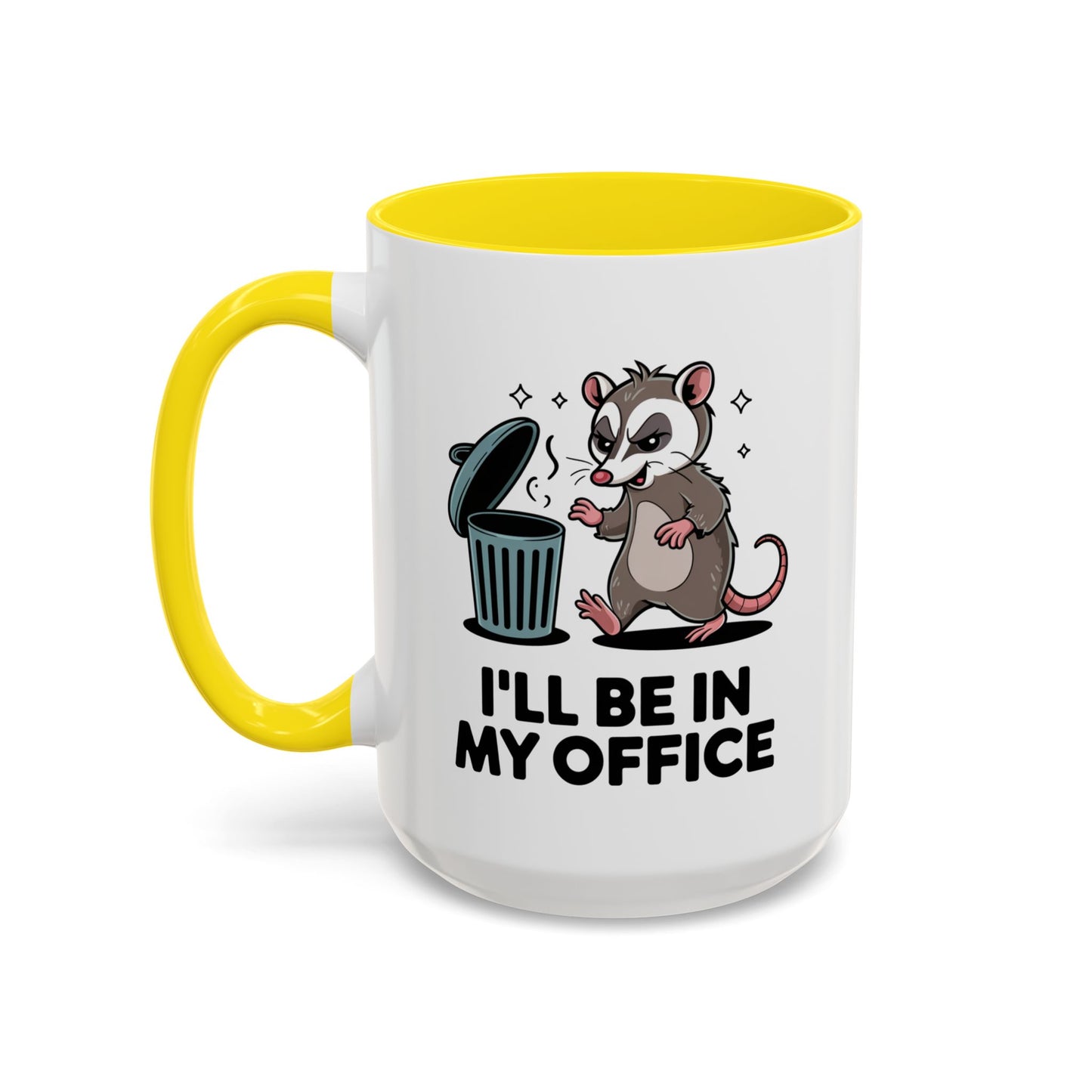 Office Mug - I'll Be In My Office