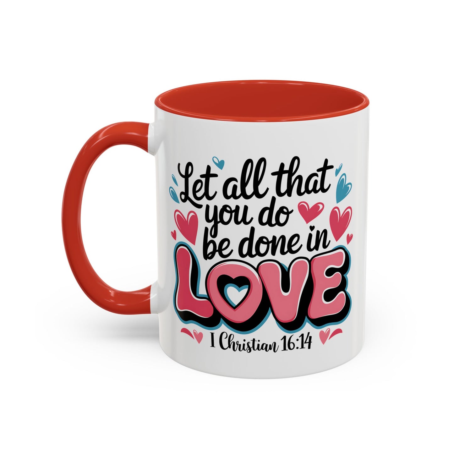Anniversary Mug - Let All That You Do