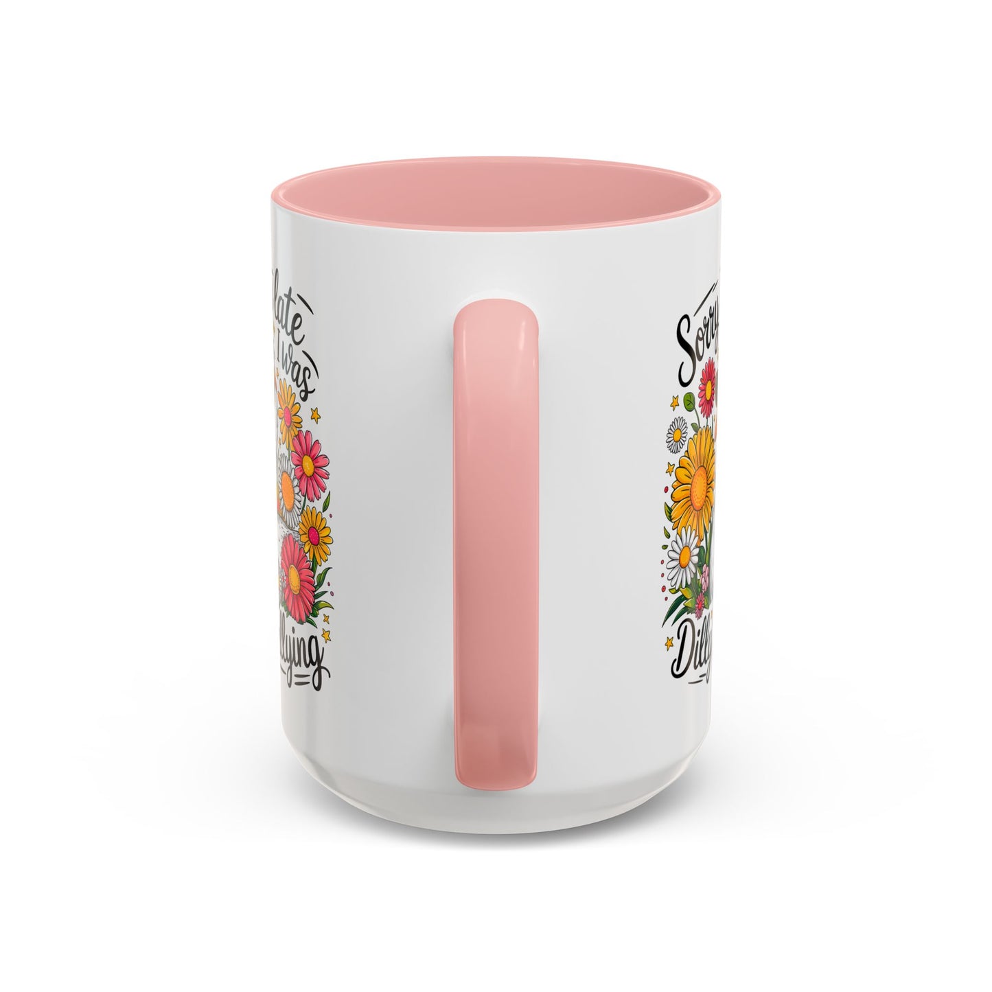 Office Mug - Sorry I'm Late