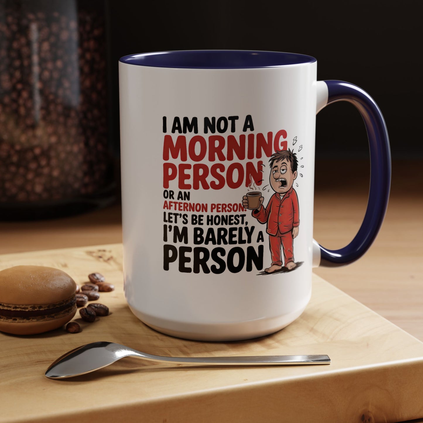 Adult Mug - I'm Not a Morning Person