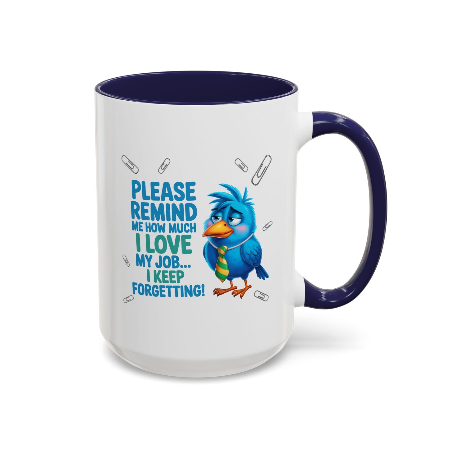 Office Mug - Please Remind Me