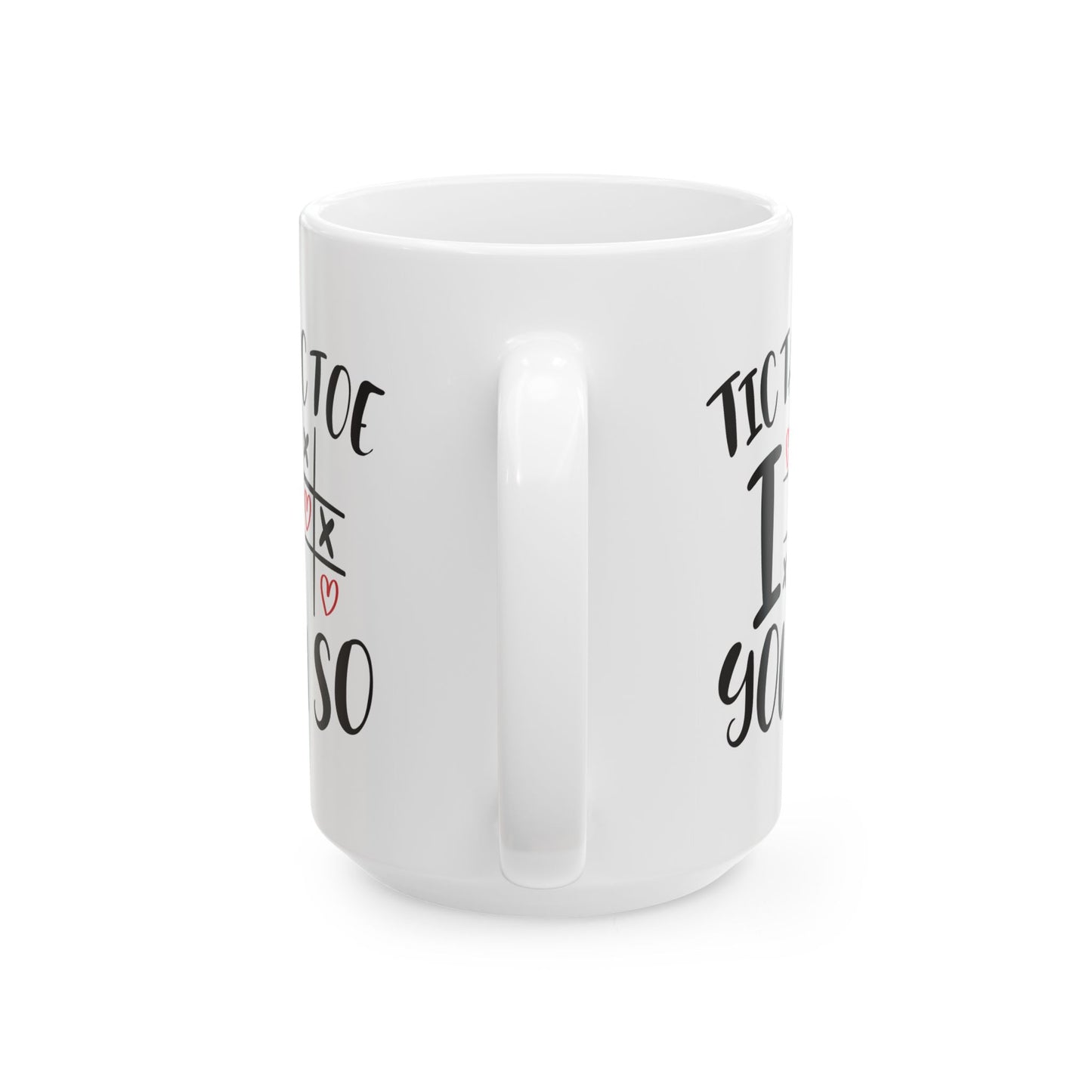 Anniversary Mug - Tic Tac Toe I Love You So