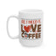 Anniversary Mug - All I Need Is Love And Coffee
