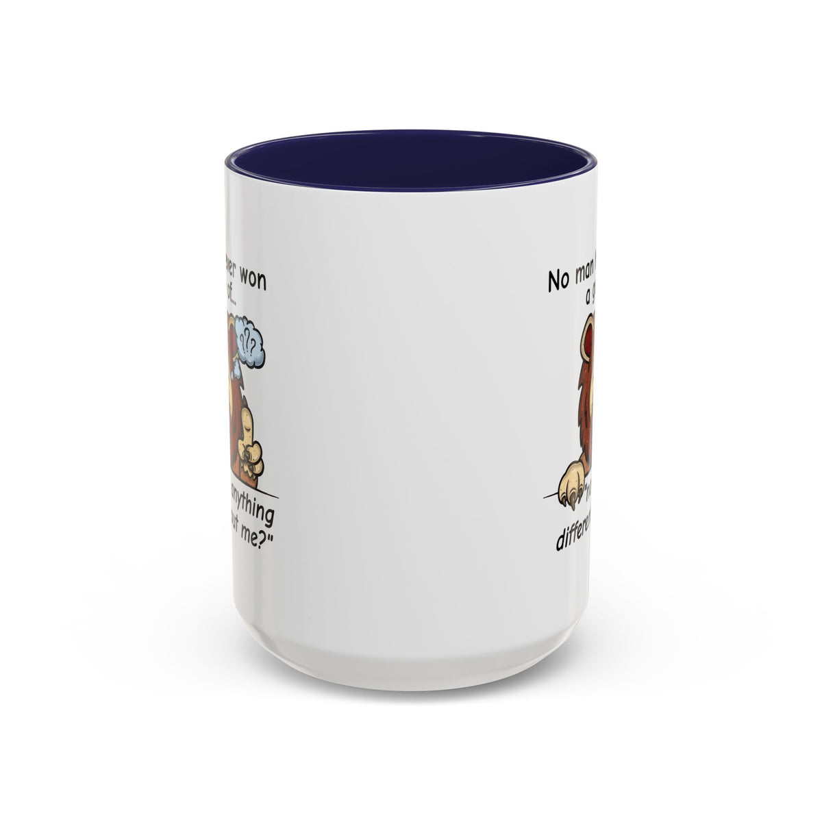 Humor Mug - No Man Has Ever Won a Game