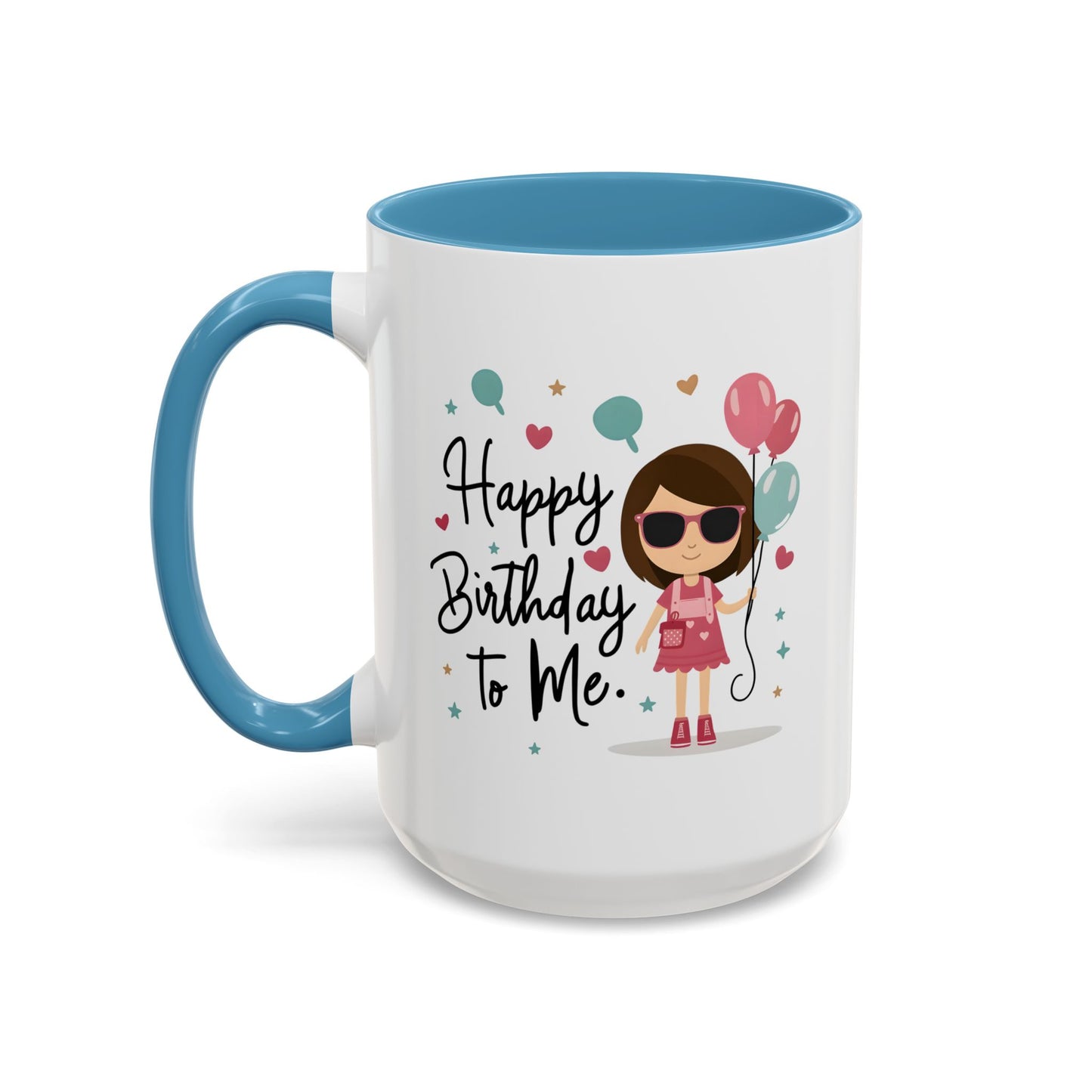 Birthday Mug - Happy Birthday To Me
