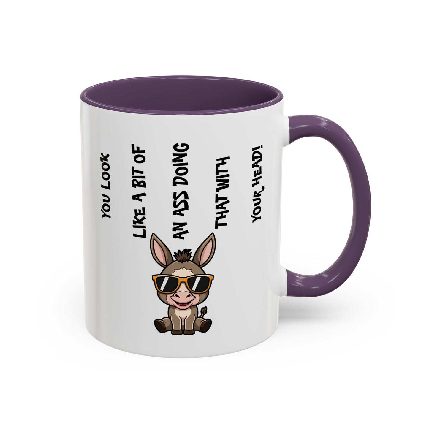 Humor Mug - You Look Like A Bit of An Ass