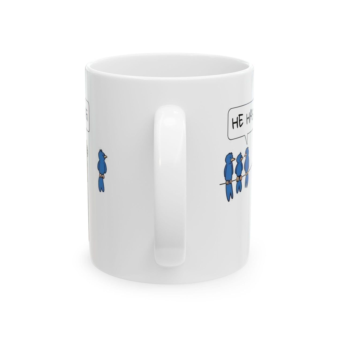 Humor Mug - He Has WiFi