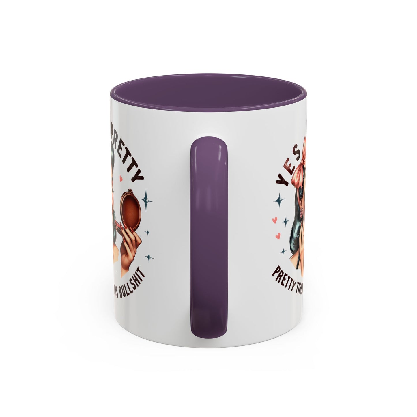 Humor Mug - Yes I'm Pretty