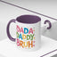 Father's Day Mug - Dada Daddy Dad Bruh