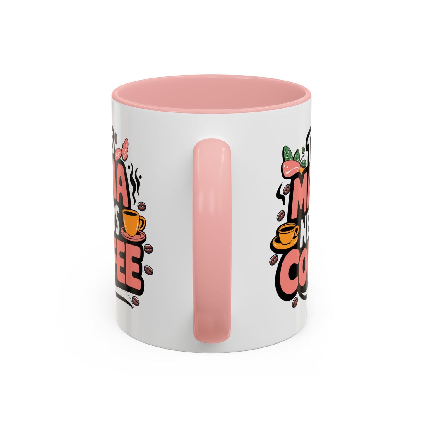 Humor Mug - This Mama Needs Coffee