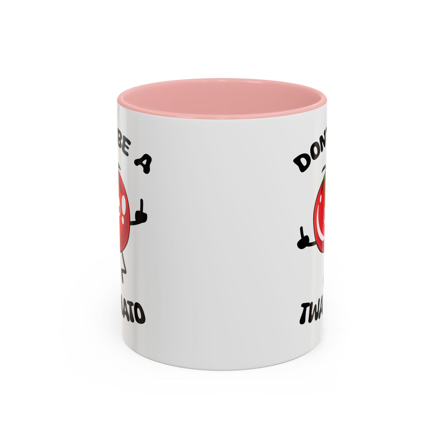 Adult Mug - Don't Be A Twatmato