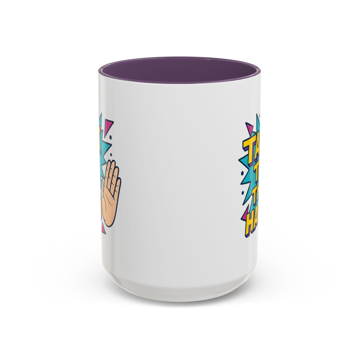 Humor Mug - Talk To the Hand