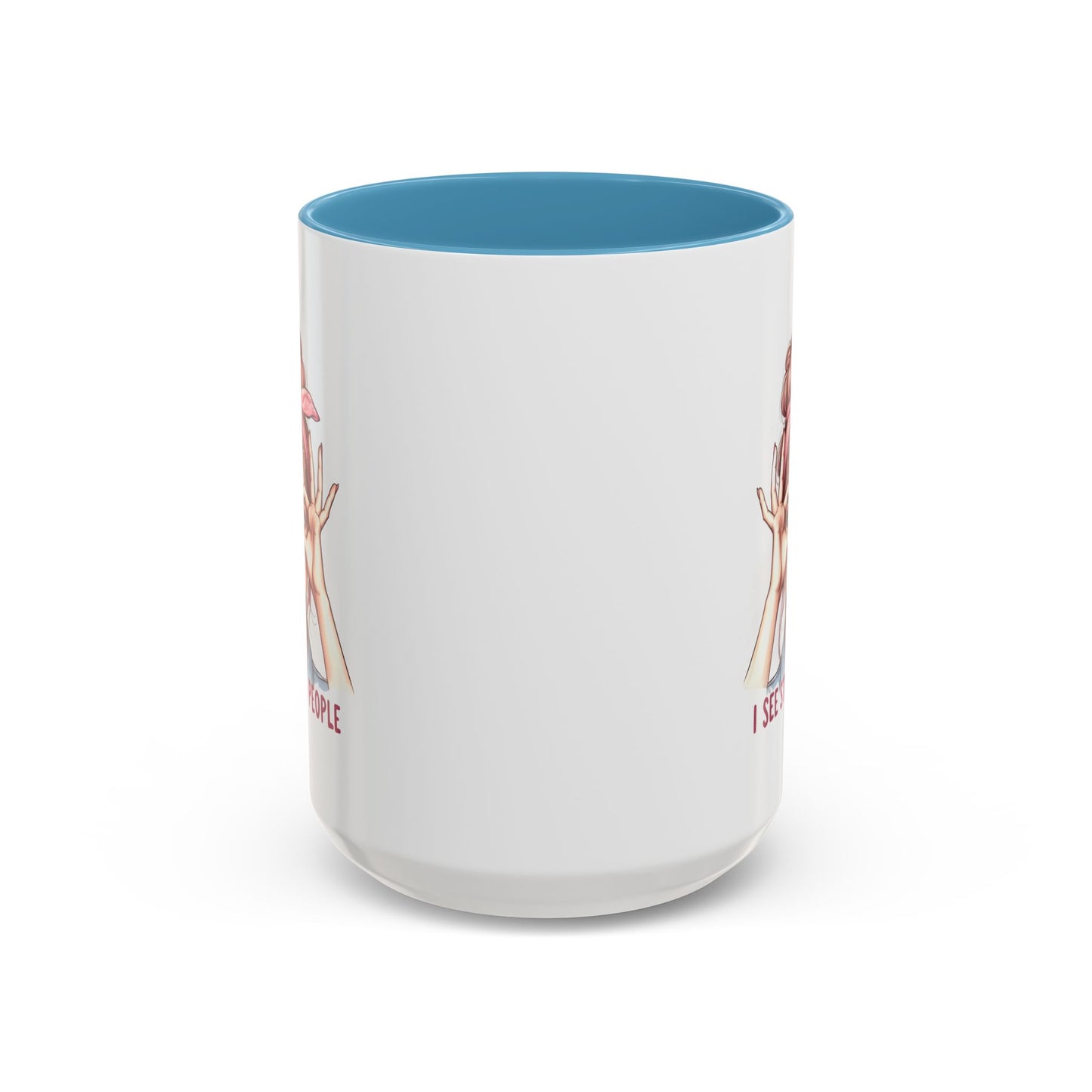 Humor Mug - I See Stupid People