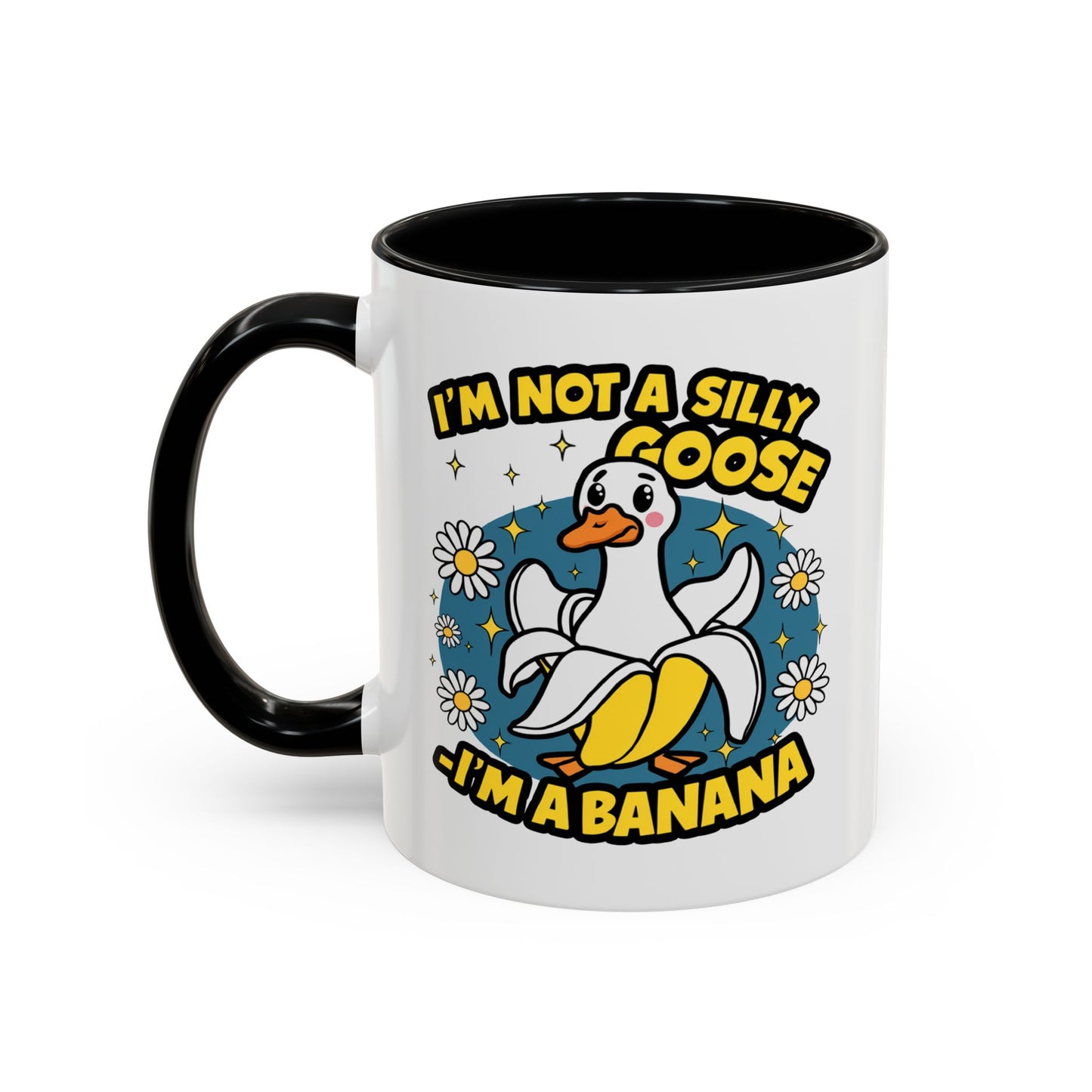 Office Mug - I'm Not A Silly Goose