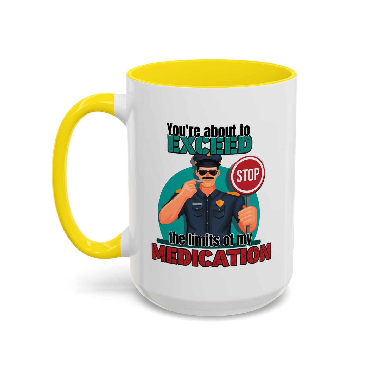 Humor Mug - You Are About To Exceed