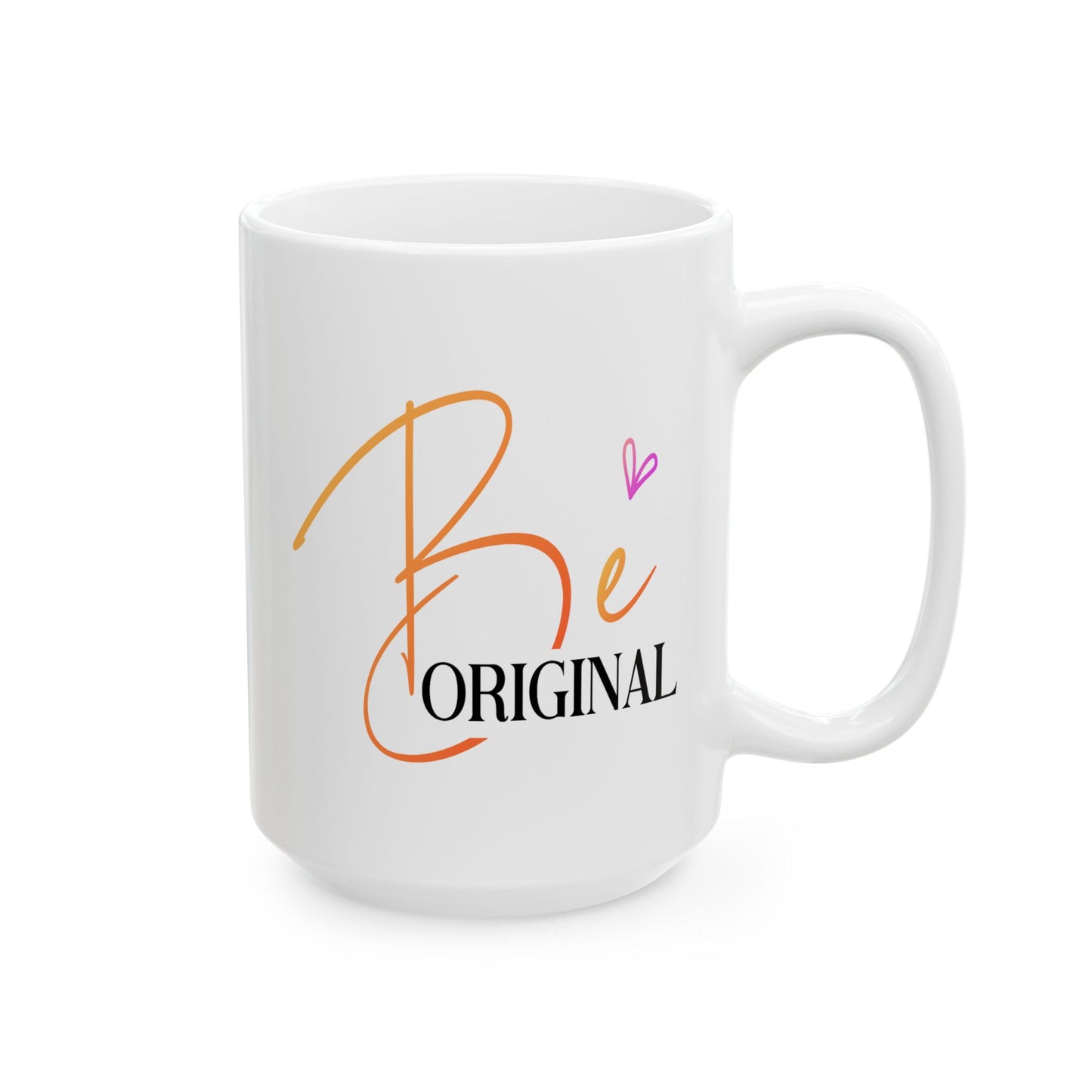Motivation Mug - Be Original