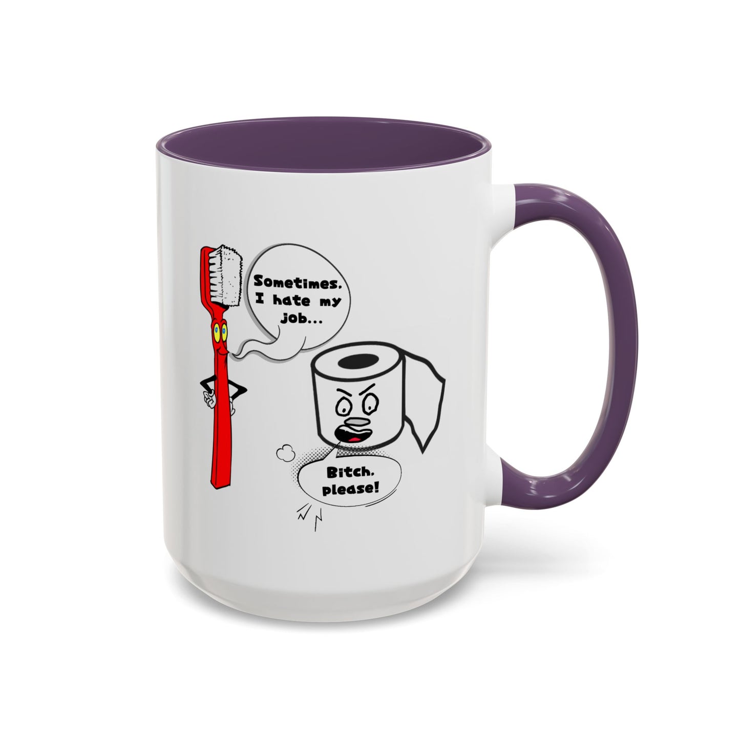 Humor Mug - Sometimes I Hate My Job