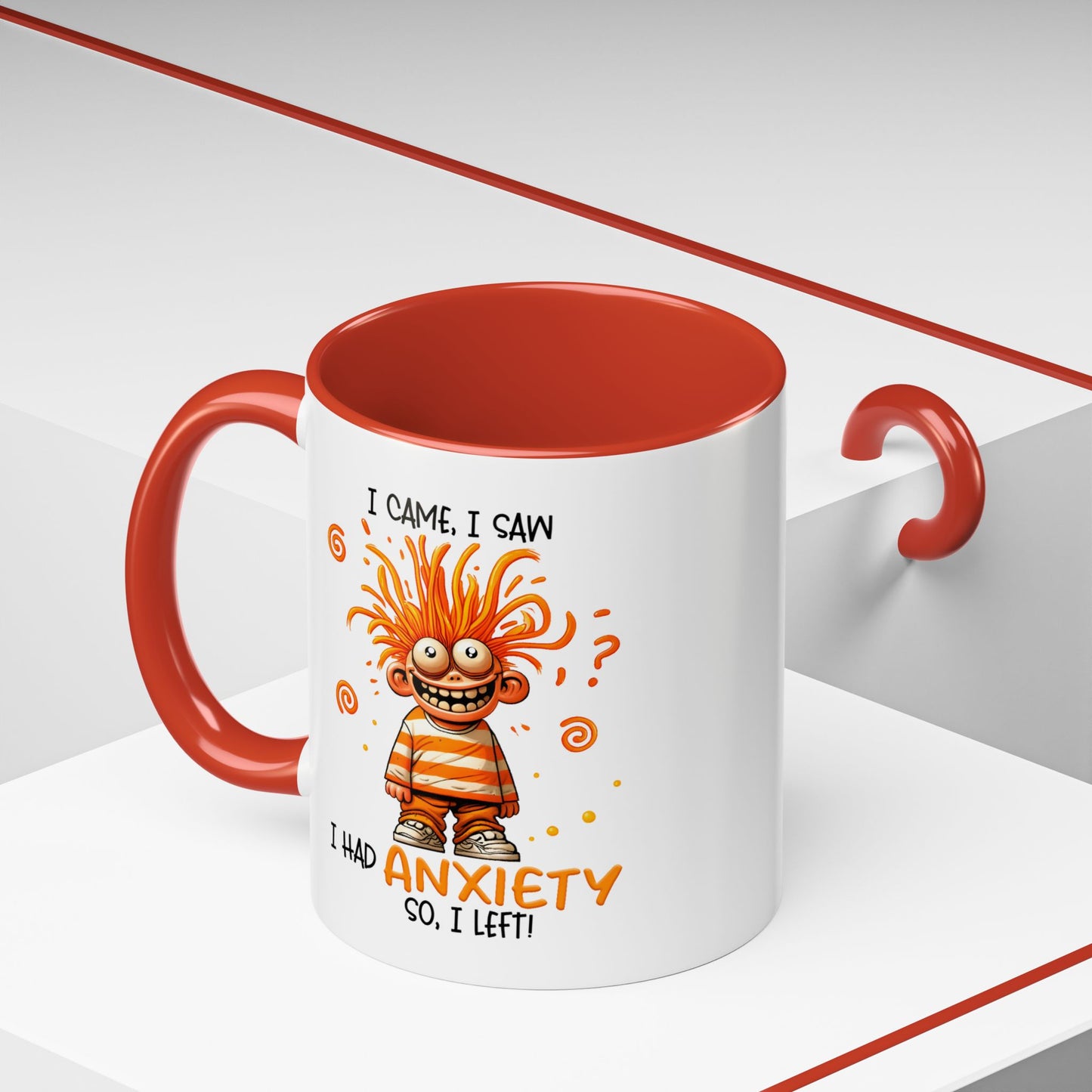 Humor Mug - I Came I Saw I Had Anxiety