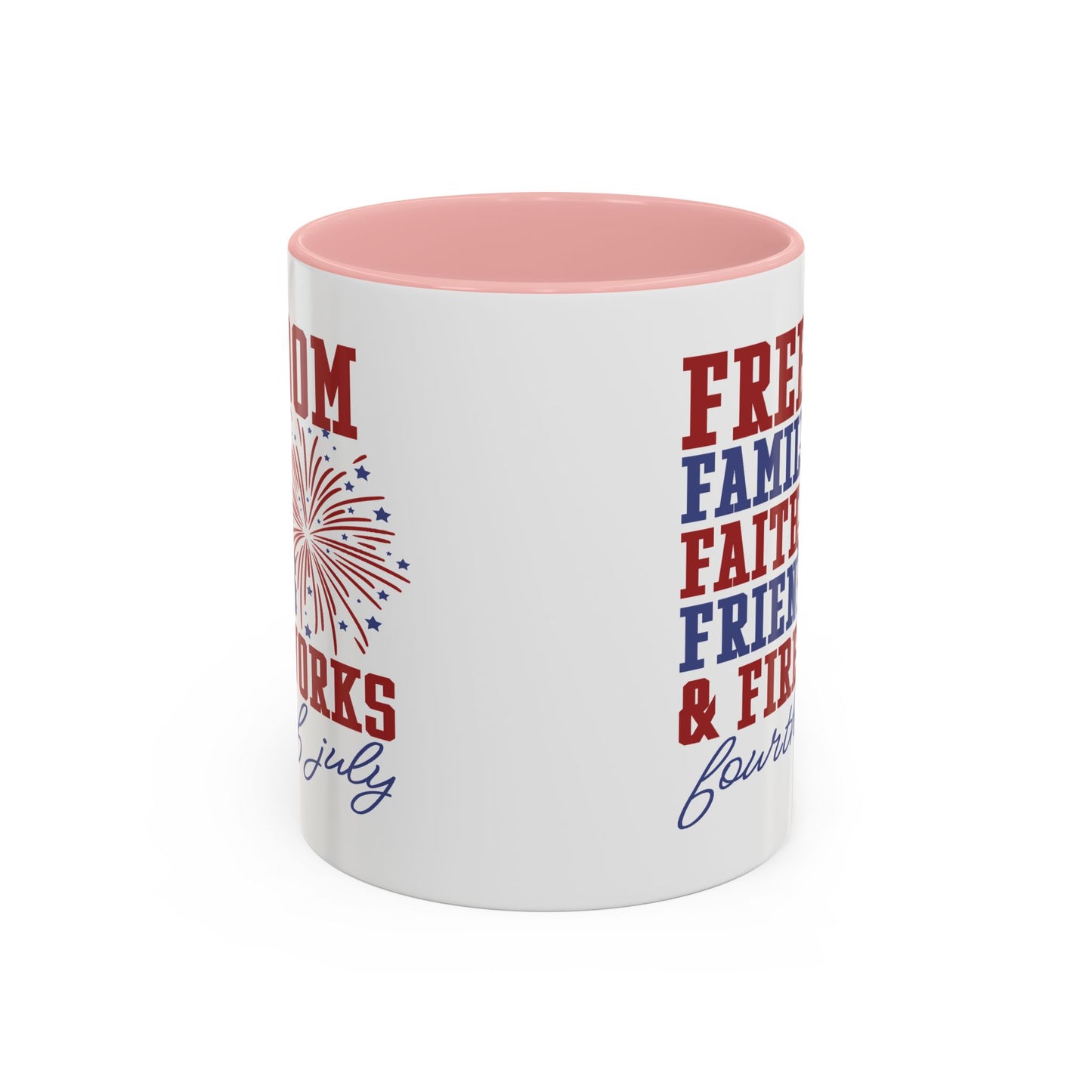 4th of July Mug - Freedom Family Faith