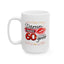 Birthday Mug - Damn I Make 60 Look Good