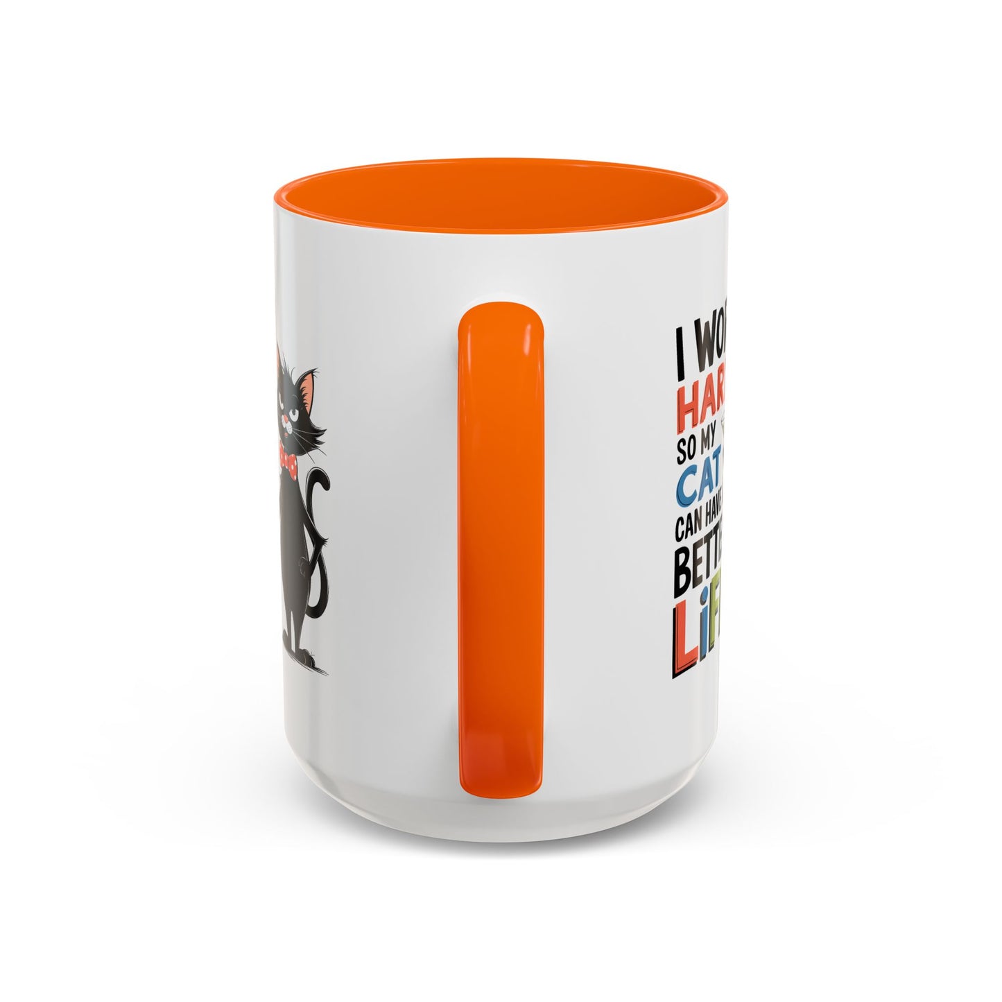 Humor Mug - I Work Hard So My Cat