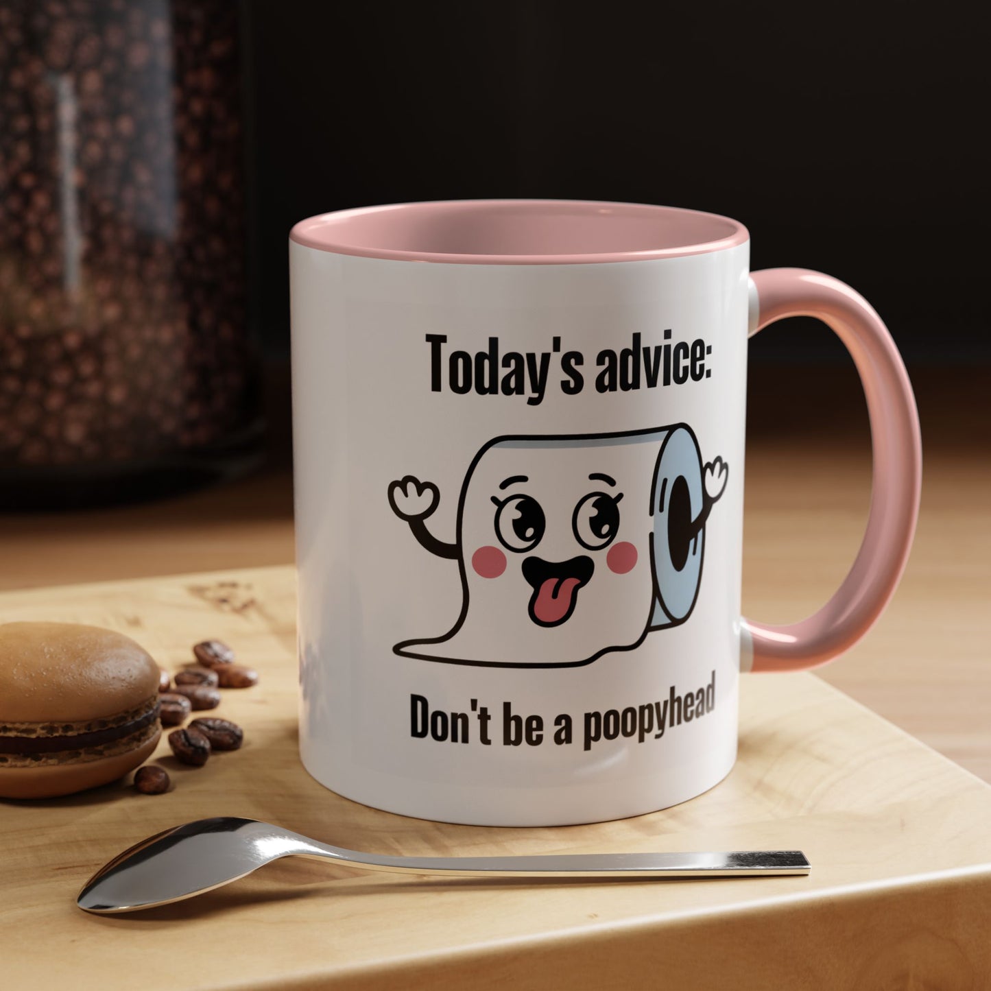 Humor Mug - Today's Advice