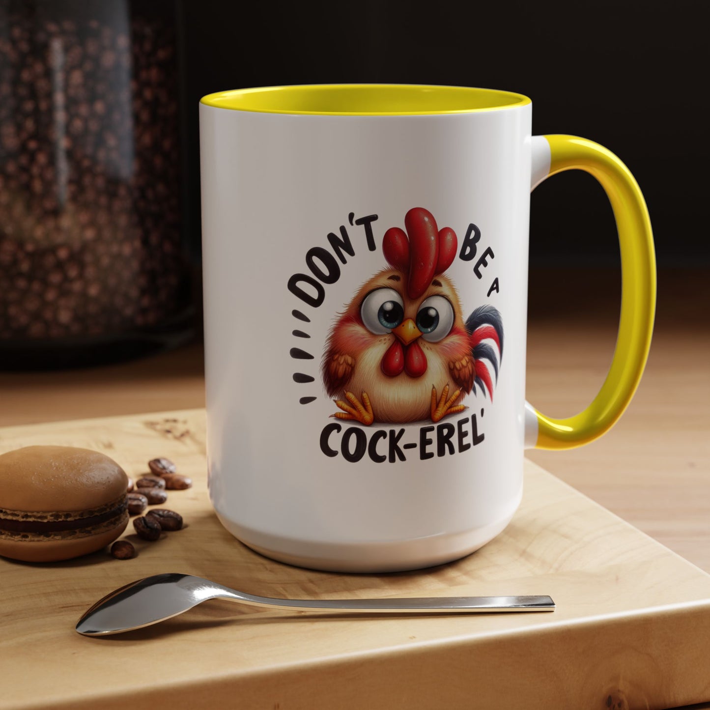 Humor Mug - Don't Be a Cock-erel