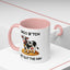Humor Mug - Moo B*tch Get Out of the Way