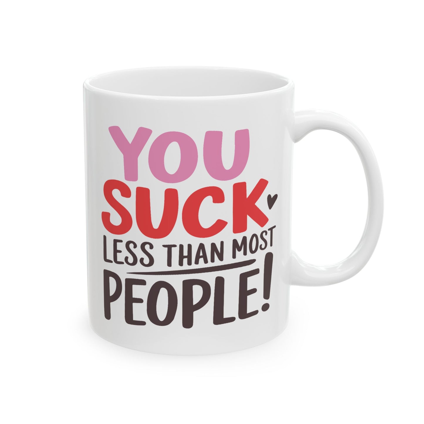 Humor Mug - You Suck