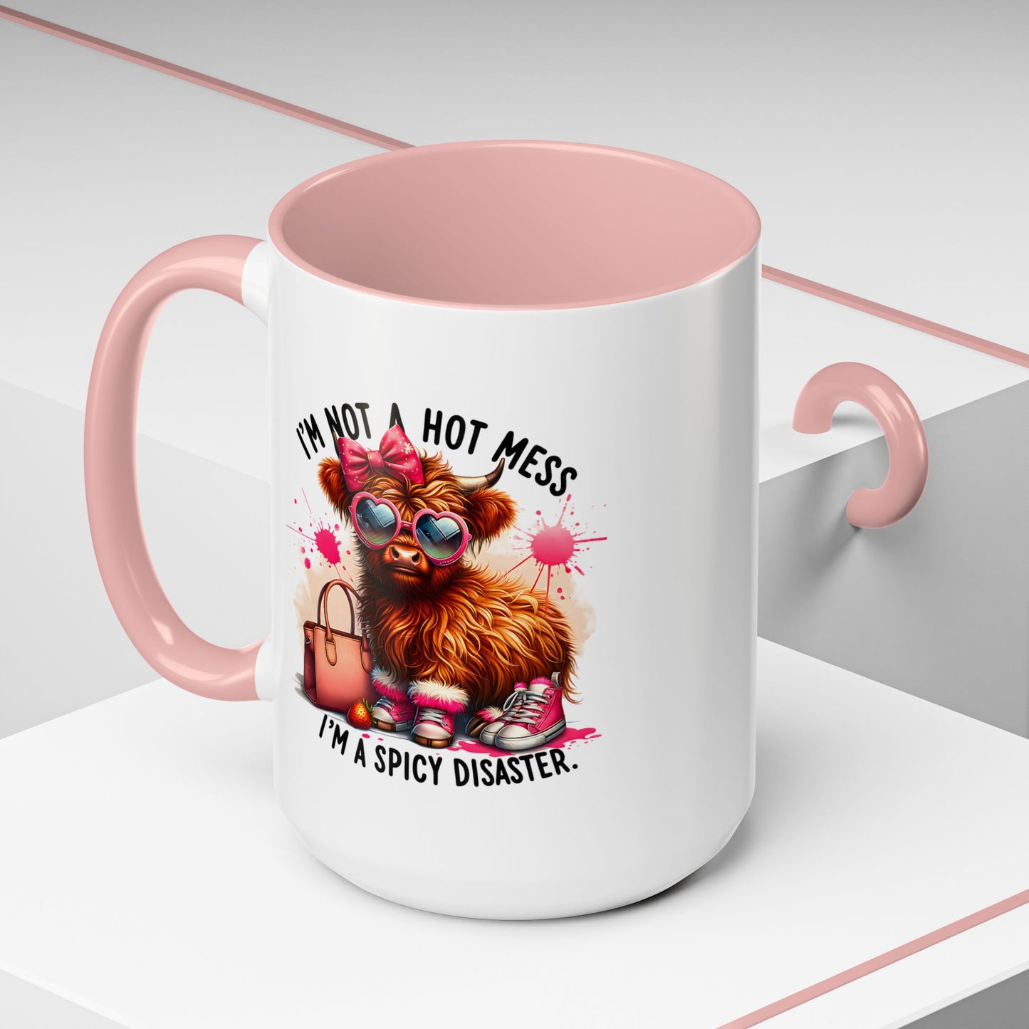 Humor Mug - I Am Not a Hot Mess