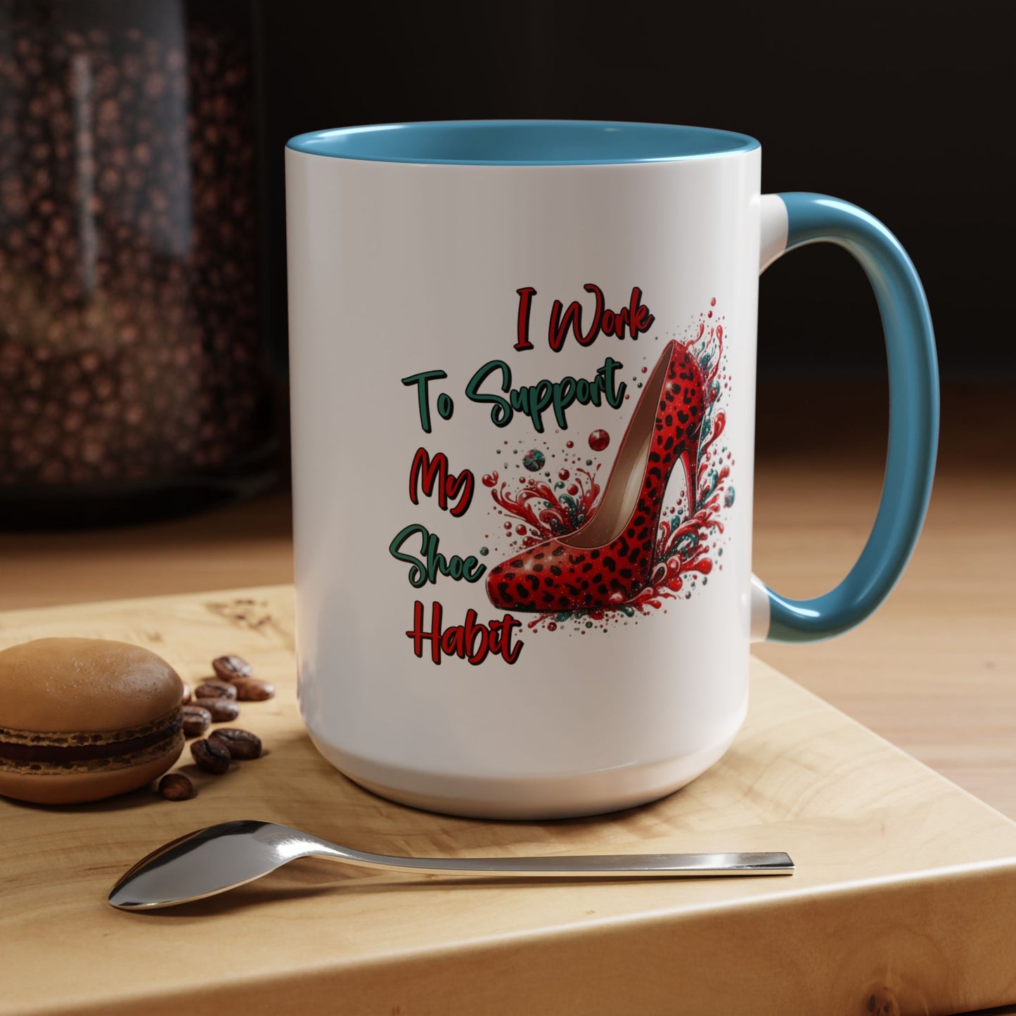 Humor Mug - I Work to Support My Shoe Habit