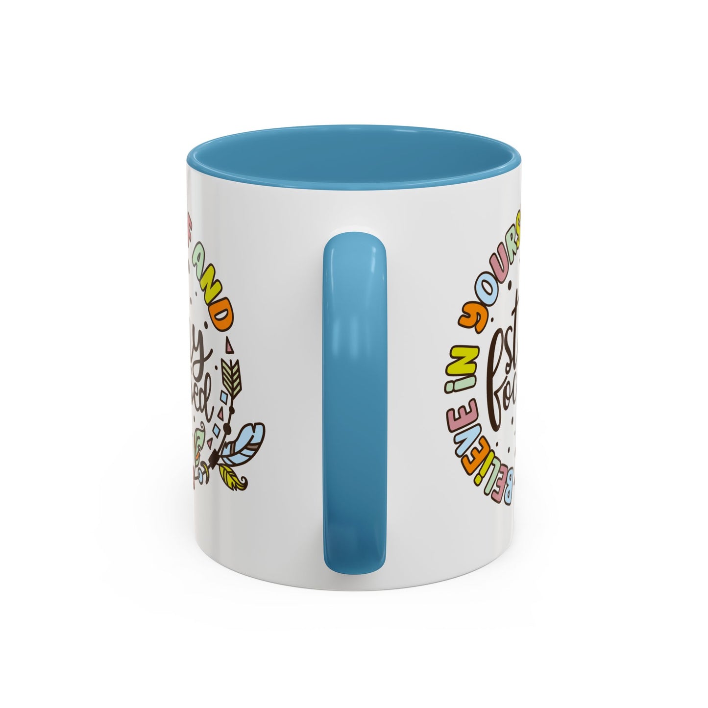 Motivation Mug - Believe in Yourself and Stay Focused