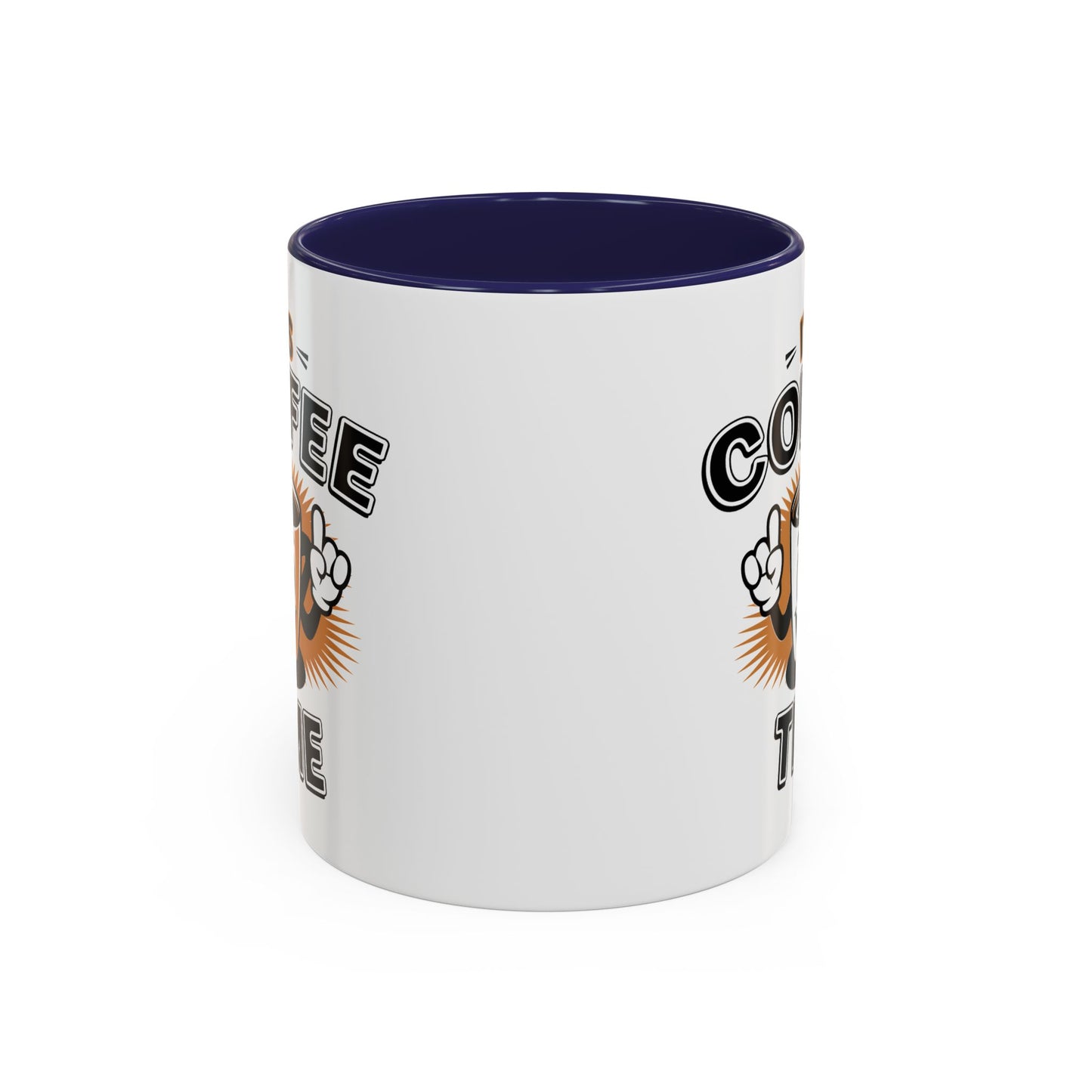 Humor Mug - It's Coffee Time!