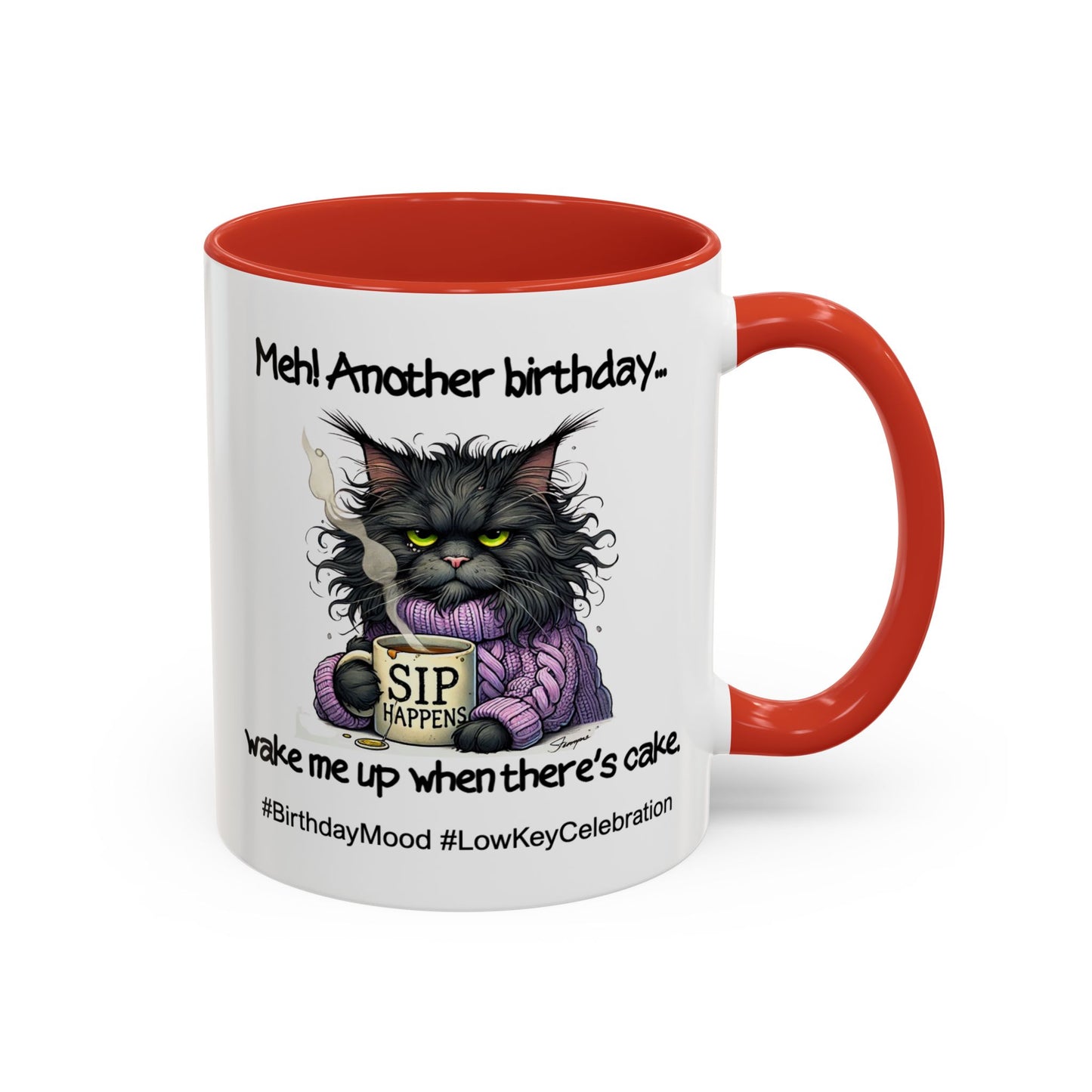 Birthday Mug - Meh! Another Birthday