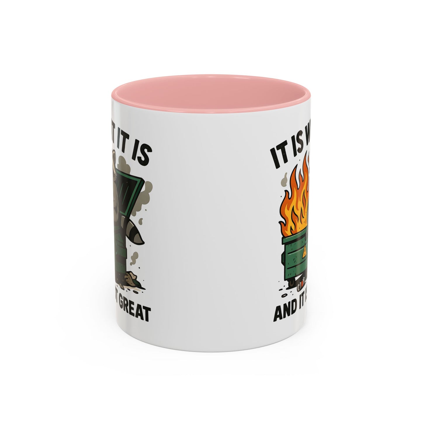 Humor Mug - It Is What It Is