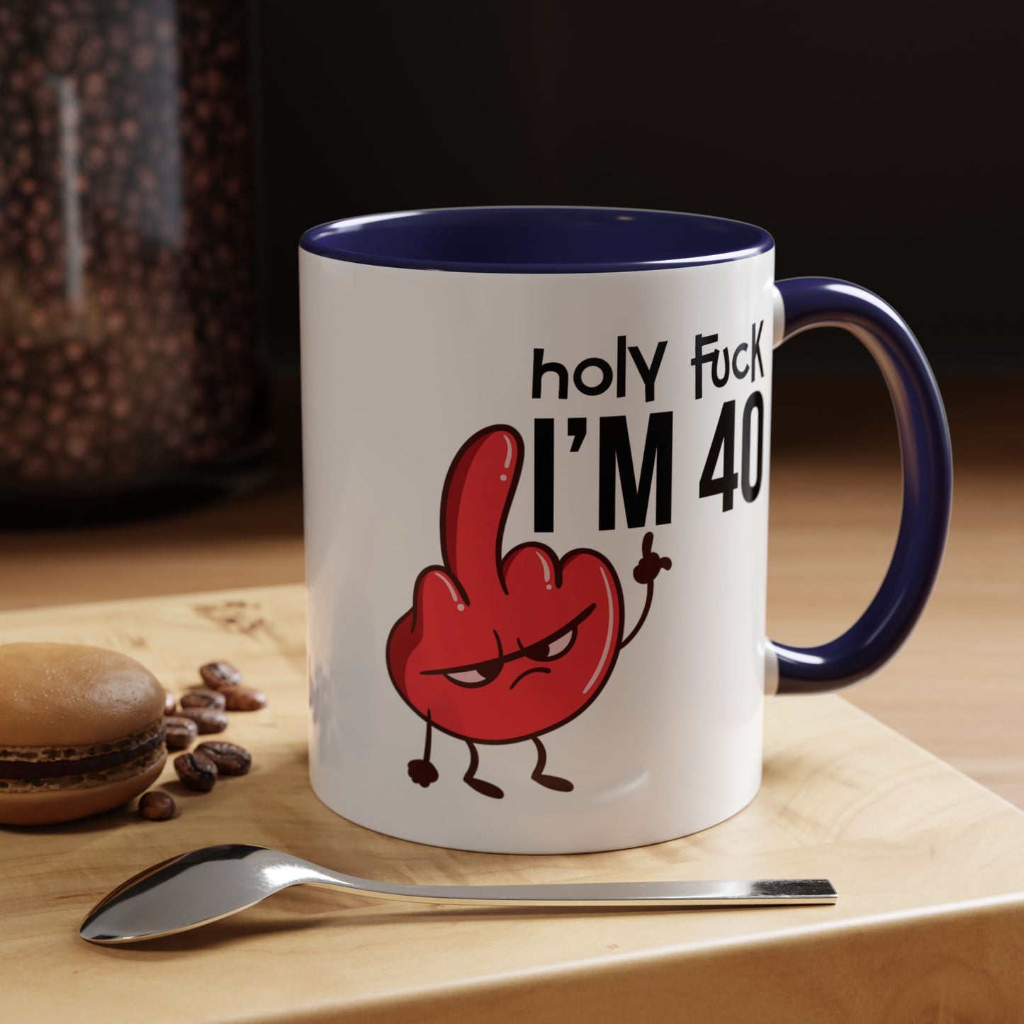 Adult Mug - Holy Fuck I'm Fourty