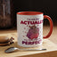 Humor Mug - I'm Not Fat