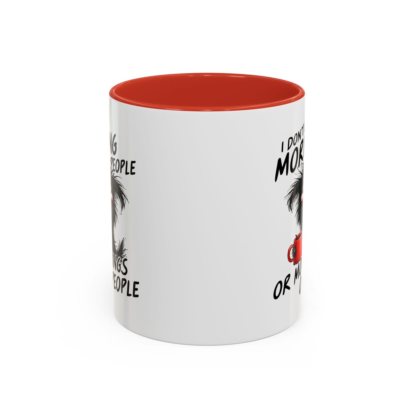 Humor Mug - I Don't Like Morning People